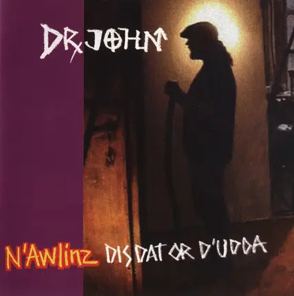 Dr. John - N'Awlinz (Dis Dat Or D'Udda)