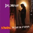 CD - Dr. John - N'Awlinz: Dis Dat Or D'Udda