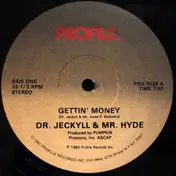 Dr. Jeckyll and Mr. Hyde - Gettin' Money