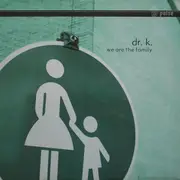 12'' - Dr. K - We Are The Family