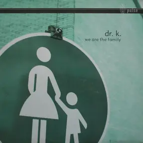 Dr. K - We Are the Family