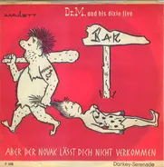 Dr. M. And His Dixie Five - Aber Der Novak Lässt Dich Nicht Verkommen