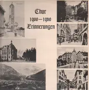 Dr. Morchla und Dr. Toni Schädler - erzählen Erinnerungen - Chur 1900-1960