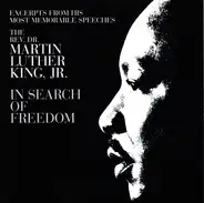 Dr. Martin Luther King, Jr. - In Search Of Freedom