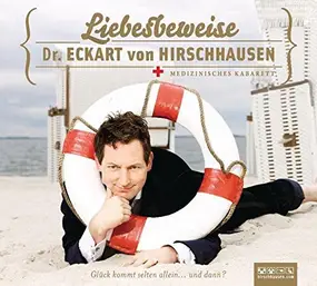 Dr. Med Eckart von Hirschhausen - Liebesbeweise