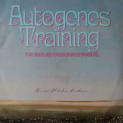 Dr. Med. Gisela Eberlein - Autogenes Training Für Herz- Und Kreislaufgefährdete