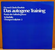 Dr. Med. Gisela Eberlein - Das Autogene Training - Praxis Der Selbsthypnose / Schlafhilfe - Übungsschallplatte 2