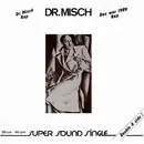 12inch Vinyl Single - Dr. Misch - Dr. Misch Rap / Das War 1980 Rap