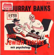 Dr. Murray Banks - Tells Jewish Stories Mit Psychology In English And Yiddish