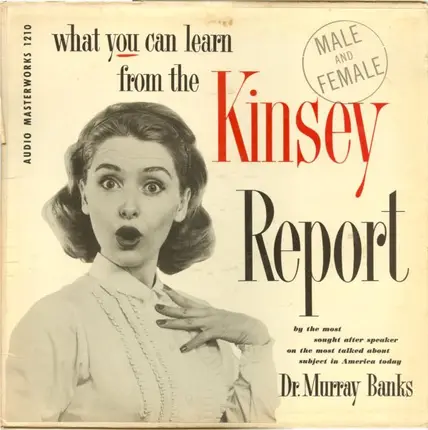 Dr. Murray Banks - What You Can Learn From The Kinsey Report