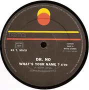 12inch Vinyl Single - Dr. No - What's Your Name