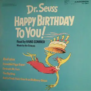Dr. Seuss / Hans Conried - Happy Birthday To You!