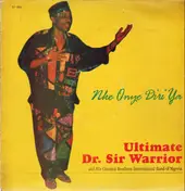 Dr. Sir Warrior - Nke Onye Diri Ya