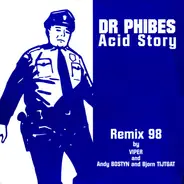Dr. Phibes - Acid Story - Remix 98