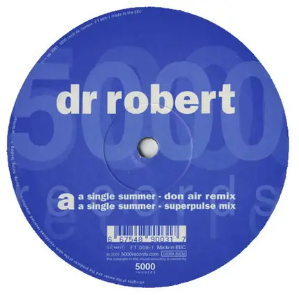 Dr. Robert - A Single Summer