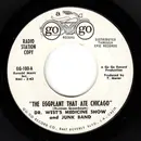 7inch Vinyl Single - Dr. West's Medicine Show And Junk Band - The Eggplant That Ate Chicago