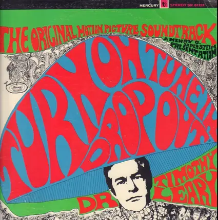 Dr. Timothy Leary - Turn On, Tune In, Drop Out (Soundtrack)