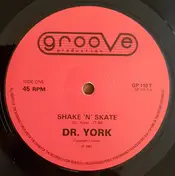 Dr. York - Shake 'N' Skate