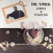 Dr. York - Always And Forever