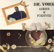 Dr. York - Always & Forever