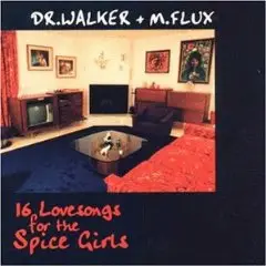 Dr.Walker & M.Flux - Sixteen Love Songs