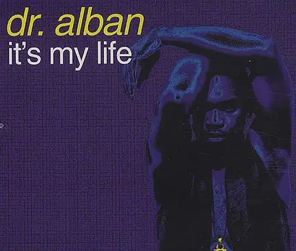 Dr. Alban - It's My Life