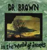 LP - Dr. Brown - In The World Of Dreams - signed, Marbled Brown Vinyl