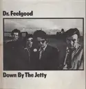 LP - Dr. Feelgood - Down By The Jetty
