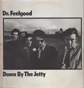 LP - Dr. Feelgood - Down By The Jetty