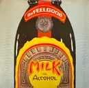 7'' - Dr. Feelgood - Milk And Alcohol