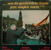 LP - Dr. Helmut Kohl - ...Was Die Geschichtliche Stunde Jetzt Möglich Macht