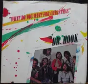 7'' - Dr. Hook - What Do You Want?