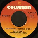 7'' - Dr. Hook & The Medicine Show - The Cover Of 'Rolling Stone' / Queen Of The Silver Dollar