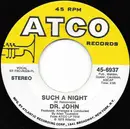 7'' - Dr. John - Such A Night / Cold Cold Cold