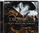 CD - Dr.John & The Lower 911 - City That Care Forgot