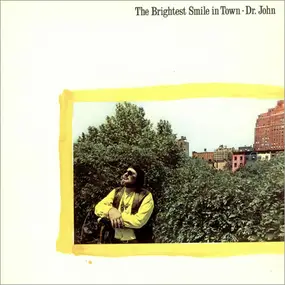 Dr. John - The Brightest Smile in Town
