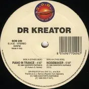 Dr. Kreator - Piano In Trance / Noisemaker