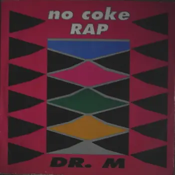 Dr. M - No Coke Rap