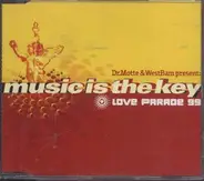 Dr. Motte & WestBam - Music Is The Key (Love Parade 99)