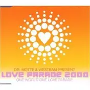 Dr. Motte - Love Parade 2000(One World One