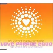 Dr.Motte & Westbam Present - Love Parade 2000(One World One