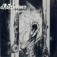 d'Rotzbouwen - Aspirine