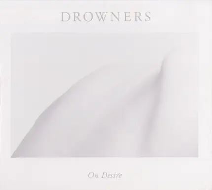 Drowners - On Desire