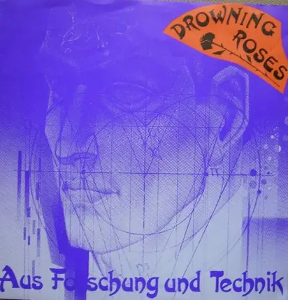 Drowning Roses - Aus Forschung Und Technik