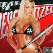 Drowning Pool - Desensitized