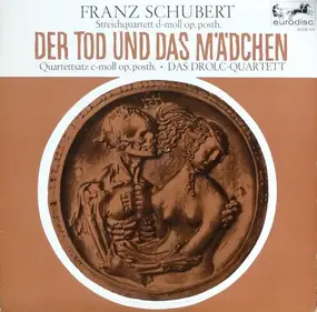 Franz Schubert - Der Tod Und Das Mädchen - Streichquartettsatz C-Moll