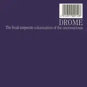 Drome - The Final Corporate Colonization of the Unconscious