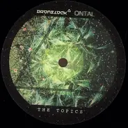 Dronelock / Ontal - The Topics