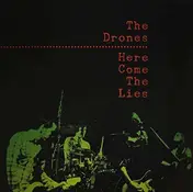 The Drones - Here Come The Lies