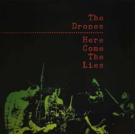 Drones - Here Come The Lies